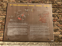 Information on the history of the towns of Baarle-Nassau and Baarle-Hertog, at the south side of the Tourist Office