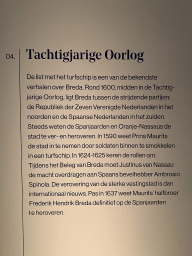 Information on the Eighty Years` War at the `De Collectie - 450 jaar kunst en geschiedenis` exhibition in Room 1 at the Ground Floor of the Stedelijk Museum Breda