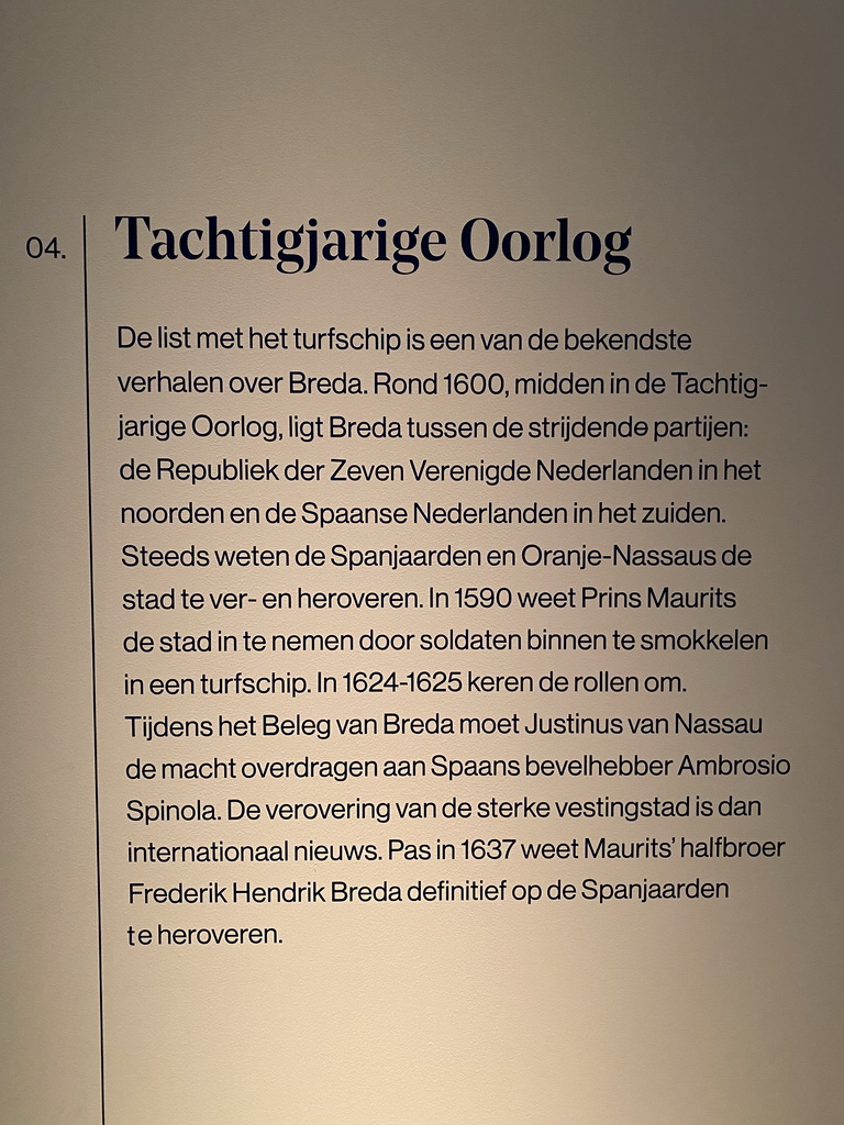 Information on the Eighty Years` War at the `De Collectie - 450 jaar kunst en geschiedenis` exhibition in Room 1 at the Ground Floor of the Stedelijk Museum Breda