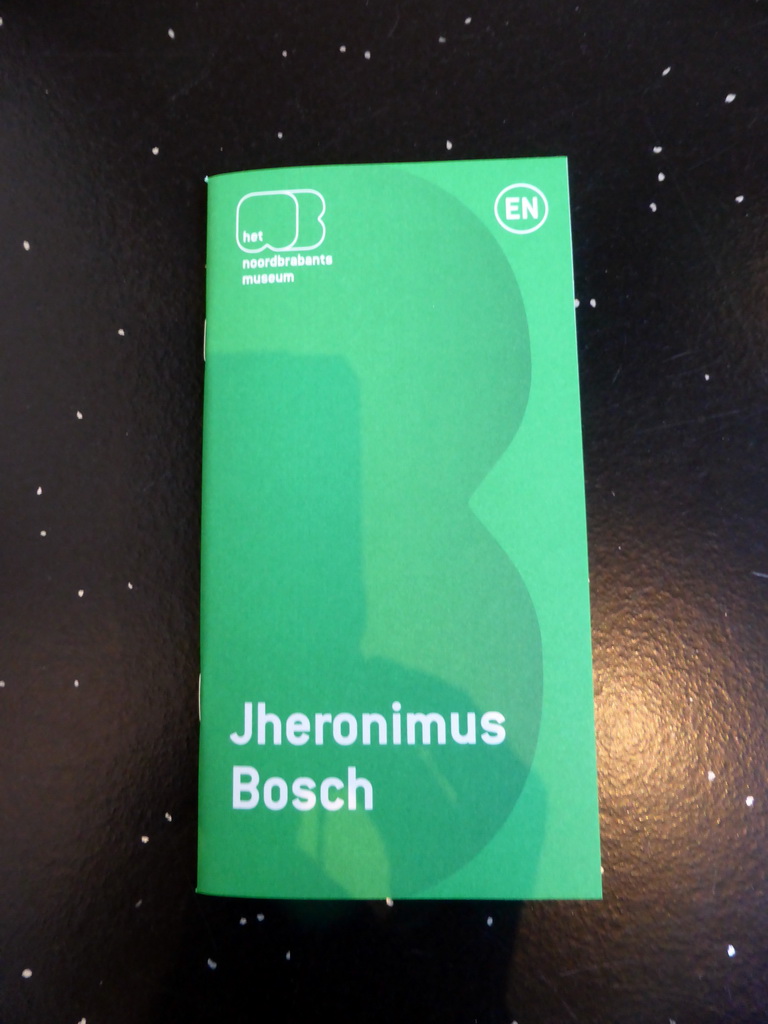 Information booklet of the exhibition `Jheronimus Bosch  Visions of a Genius` at the Noordbrabants Museum