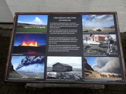 Photographs of the eruption of the Eyjafjallajökull volcano in 2010, in front of the Þorvaldseyri visitor centre
