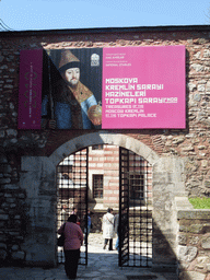 Entrance to the Imperial Stables of the Topkapi Palace, with a poster about an exhibition of the Treasures of the Moscow Kremlin at the Topkapi Palace