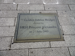 Plaque for the opening of the Golden Jubilee Bridges by Princess Alexandra in 2003, at the southern Golden Jubilee Bridge