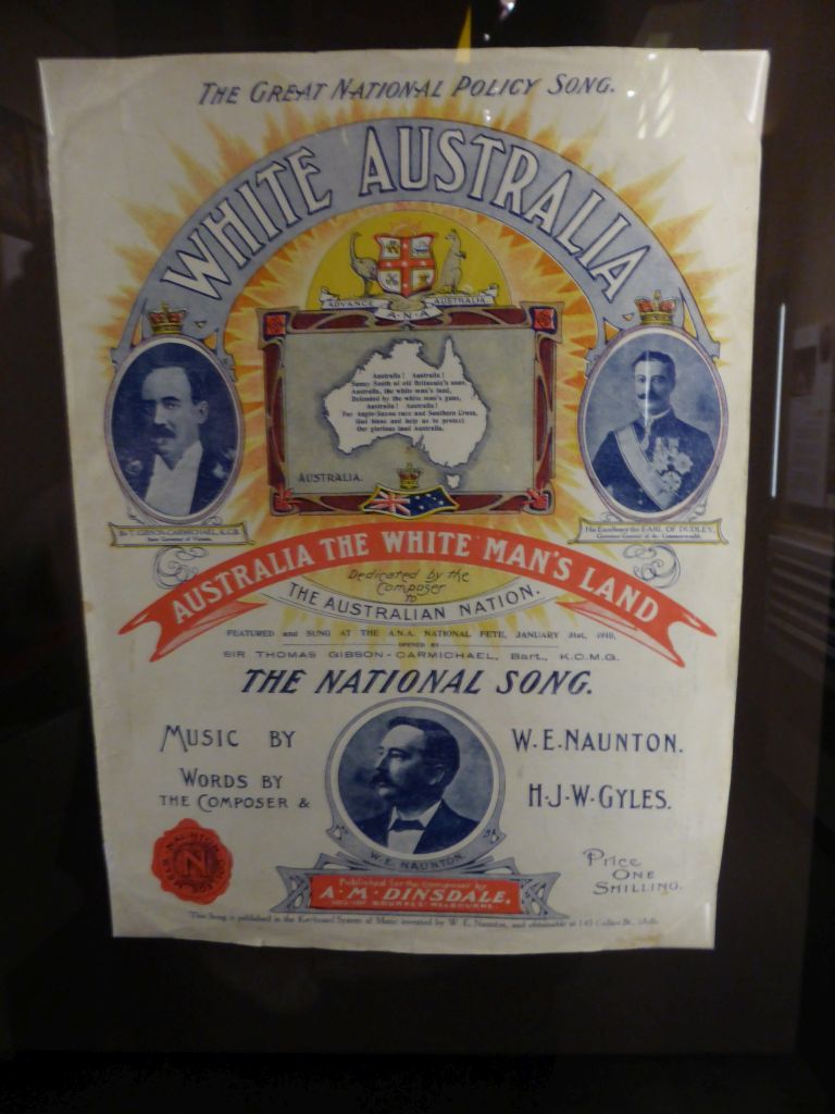 Poster on the `White Australia` song by W.E. Naunton and H.J.W. Gyles, at the Customs Gallery at the First Floor of the Immigration Museum