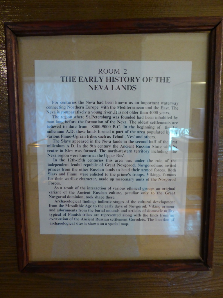 Explanation on the Early History of the Neva Lands, at the exhibition `History of the Petersburg - Petrograd` at the Commandant`s House at the Peter and Paul Fortress