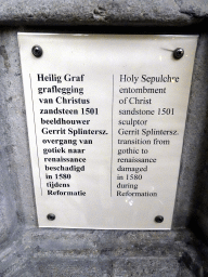Explanation on the Holy Sepulrche entombment of Christ by Gerrit Splinterszoon at the east side of the ambulatory at the Domkerk church