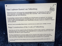 Explanation on Stage I of the construction of Valkenburg Castle, at the Knight`s Hall at the ruins of Valkenburg Castle